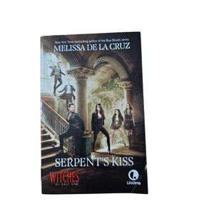 Serpents Kiss By Melissa De La Cruz Paperback Witches Of East End Series 2014 Ha